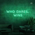 Neon Verlichting Who Dares, Wins