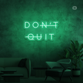 Neon Verlichting Don't Quit