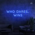 Neon Verlichting Who Dares, Wins